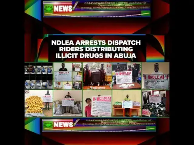 Video thumbnail for NDLEA Arrests Dispatch Riders Distributing Illicit Drugs In Abuja