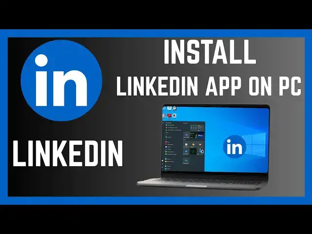'Video thumbnail for How To Download And Install Linkedin On Laptop Or PC'