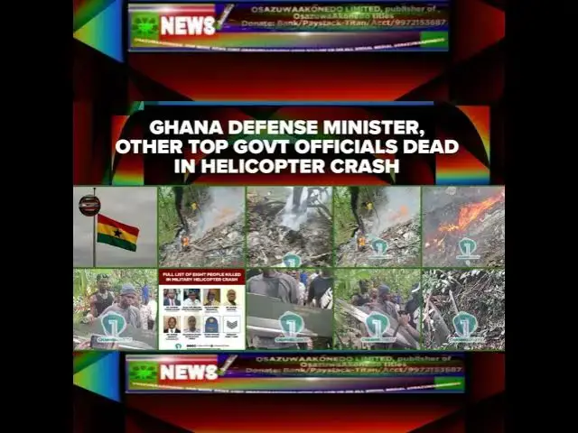 Video thumbnail for Ghana Defense Minister, Other Top Govt Officials Dead In Helicopter Crash