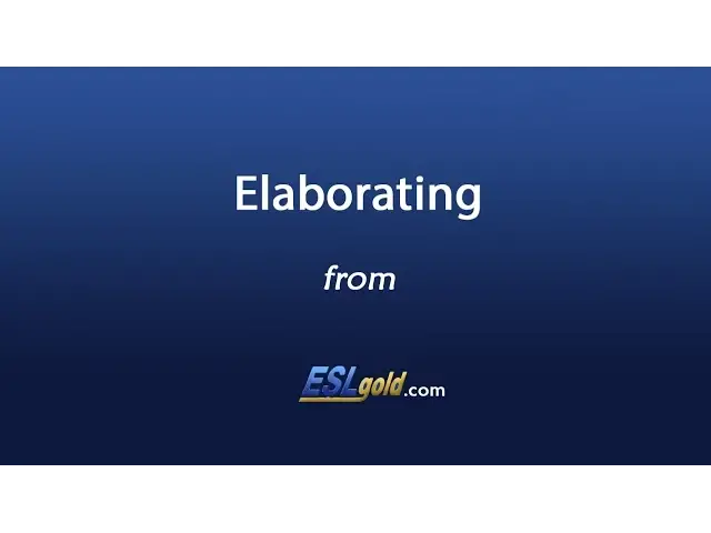 Video thumbnail for Free English Lessons:  Elaborating