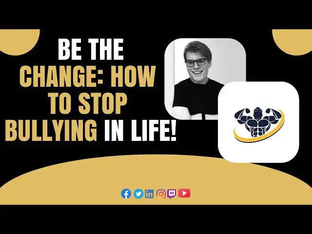 Video thumbnail for Be the Change: How To Stop Bullying in Life!