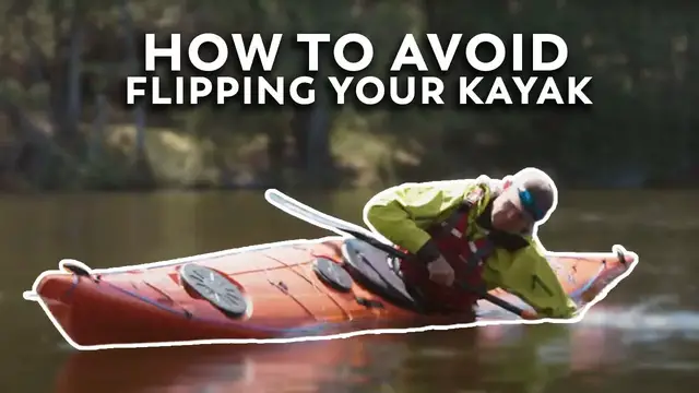 Video thumbnail for How to Avoid Flipping Your Kayak | How to Kayak