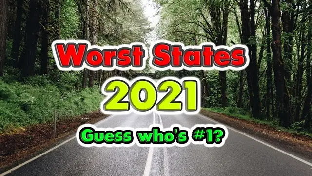 'Video thumbnail for Top 10 Worst States in America for 2021'