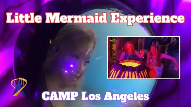 Video thumbnail for The Little Mermaid Experience at CAMP Los Angeles