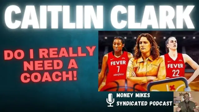 Video thumbnail for Money Mike’s Syndicated Podcast: caitlin clark's fever: coaching change needed? analyzing stephanie white vs mystics