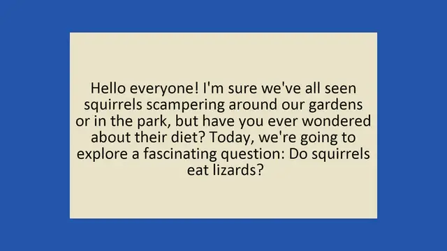 Video thumbnail for Do Squirrels Eat Lizards?