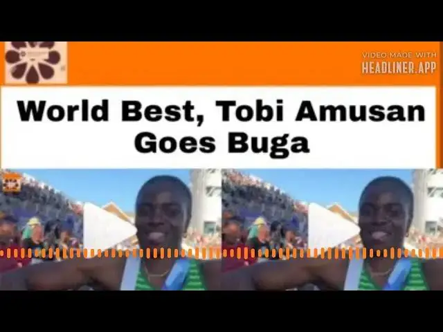 Video thumbnail for World Best, Tobi Amusan Goes Buga ~ OsazuwaAkonedo