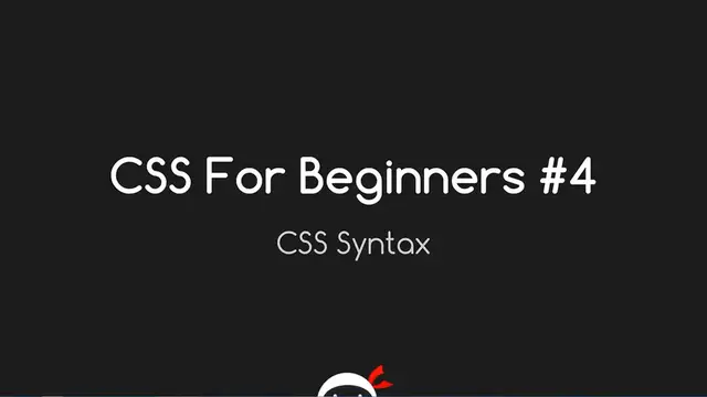 Video thumbnail for CSS Tutorial For Beginners 04 - Basic CSS Syntax