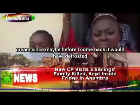 Video thumbnail for New CP Visits 3 Siblings' Family Killed, Kept Inside Fridge In Anambra