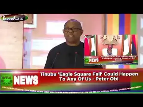 Video thumbnail for Tinubu 'Eagle Square Fall' Could Happen To Any Of Us - Peter Obi ~ OsazuwaAkonedo