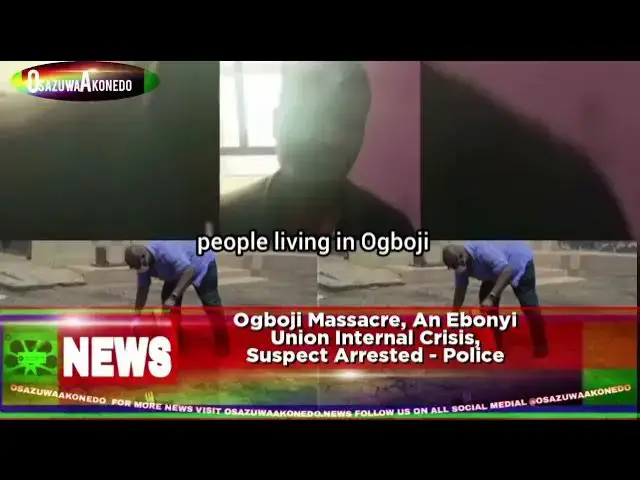 Video thumbnail for Ogboji Massacre, An Ebonyi Union Internal Crisis, Suspect Arrested - Police