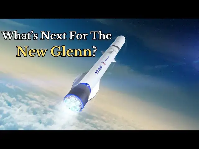 Video thumbnail for From New Shepard to New  Glenn: How New Glenn's Recent Hotfire Test Marks a New Era for Blue Origin