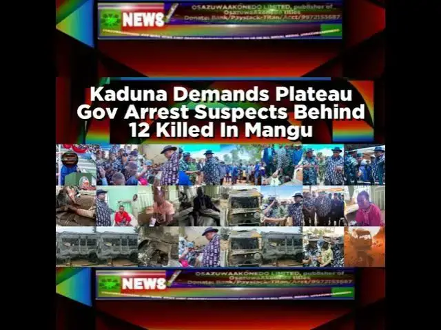 Video thumbnail for Kaduna Demands Plateau Gov Arrest Suspects Behind 12 Killed In Mangu