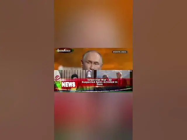 Video thumbnail for Israel-Iran War - 22 Suspected Spies Arrested In Qom