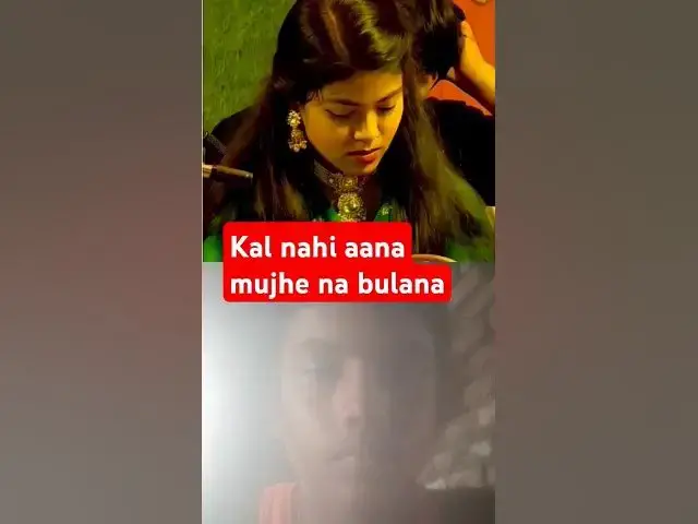 Video thumbnail for Kal nahi aana mujhe na bulana marega tana jamana #viral