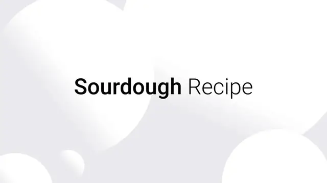 Video thumbnail for Sourdough recipe