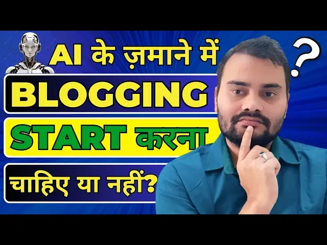 'Video thumbnail for Why Start Blogging In AI Era? | What Can I Learn While Blogging | How To Start Blogging With AI 2024'