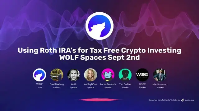 'Video thumbnail for Using Roth IRA’s for Tax Free Crypto Investing | WOLF Spaces Sept 2nd'