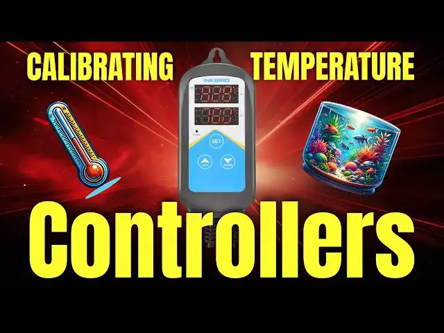 Video thumbnail for Dial In Your Tank: Temperature Controller Calibration for Aquariums