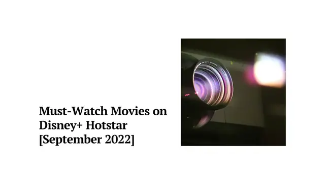 Video thumbnail for Best Movies on Disney+ Hotstar [September 2022]