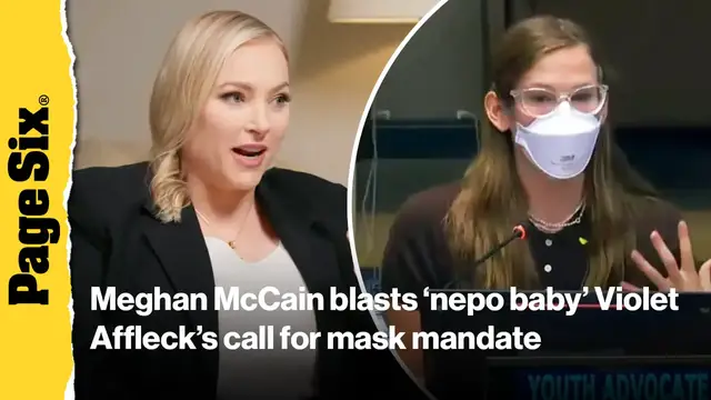 'Video thumbnail for Meghan McCain blasts 'nepo baby' Violet Affleck's 'patently absurd' call for mask mandate'
