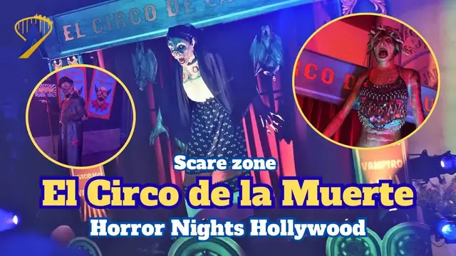 Video thumbnail for El Circo de la Muerte, Scare Zone From Halloween Horror Nights Hollywood