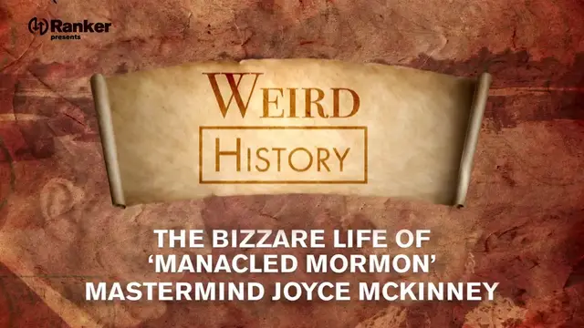 'Video thumbnail for The Bizarre Life of Manacled Mormon Mastermind Joyce McKinney'