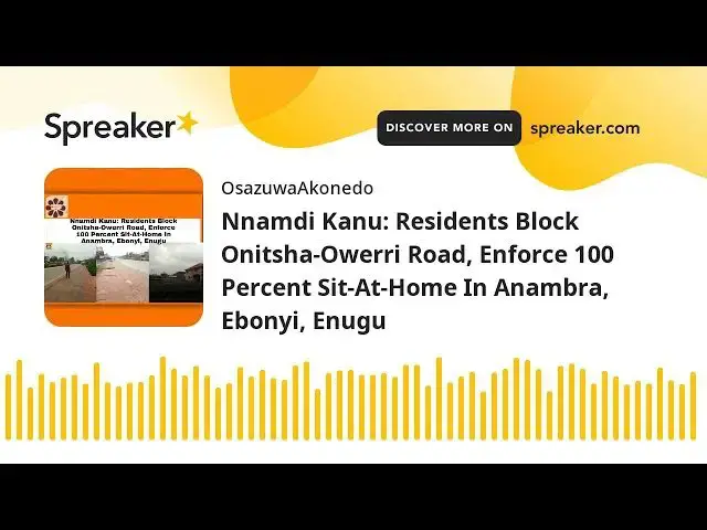 Video thumbnail for Nnamdi Kanu: Residents Block Onitsha-Owerri Road, Enforce 100 Percent Sit-At-Home In Anambra, Ebonyi