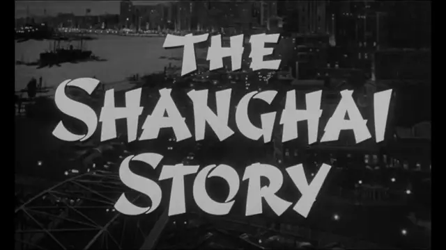 Video thumbnail for The Shanghai Story (1954)