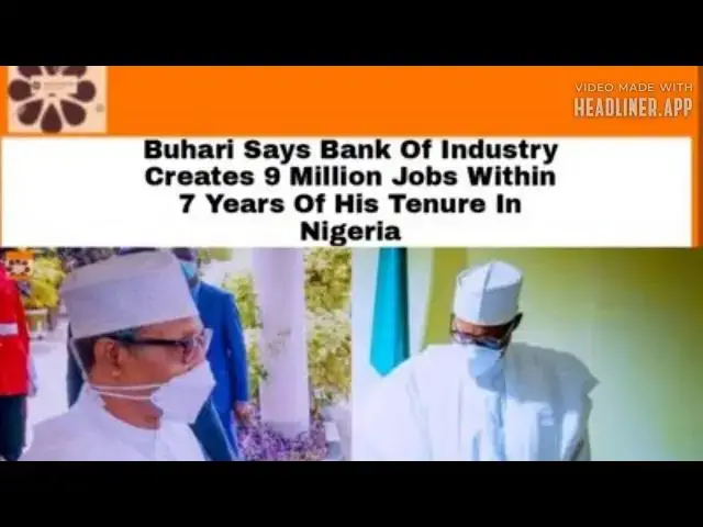 Video thumbnail for Buhari Says Bank Of Industry Creates 9 Million Jobs Within 7 Years Of His Tenure In Nigeria