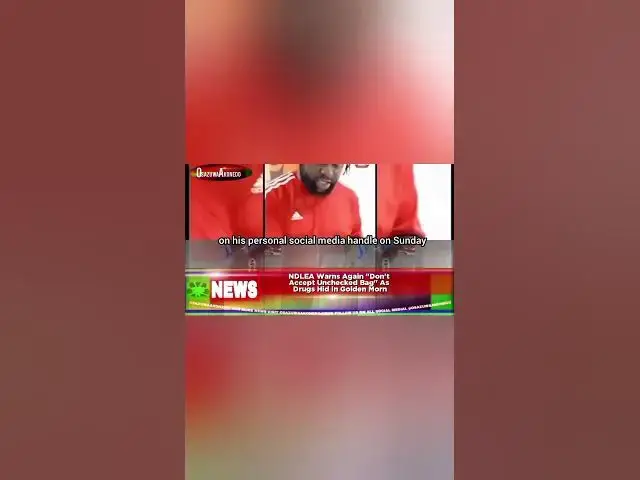 'Video thumbnail for NDLEA Warns Again "Don't Accept Unchecked Bag" As Drugs Hid In Golden Morn'