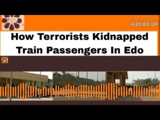Video thumbnail for How Terrorists Kidnapped Train Passengers In Edo ~ OsazuwaAkonedo