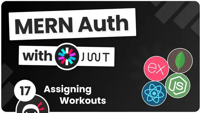 Video thumbnail for MERN Authentication Tutorial #17 - Assigning Workouts to Users