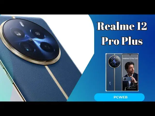 Video thumbnail for Realme 12 Pro: Video blog