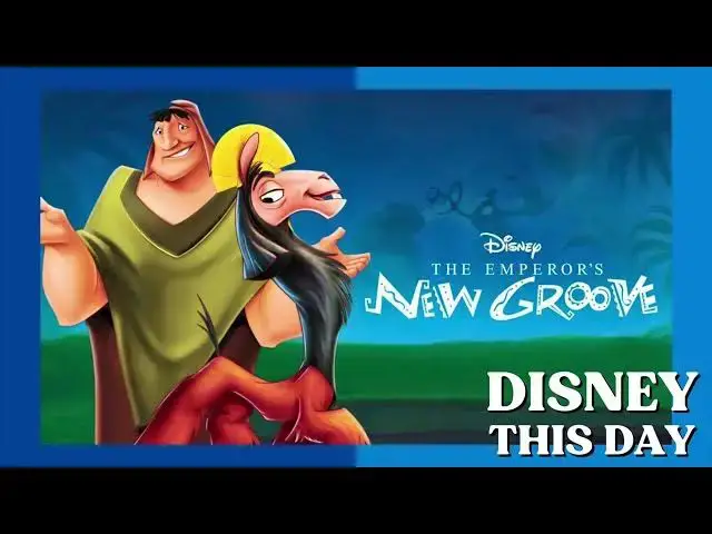 Video thumbnail for The Emperor's New Groove | DISNEY THIS DAY | December 15, 2000