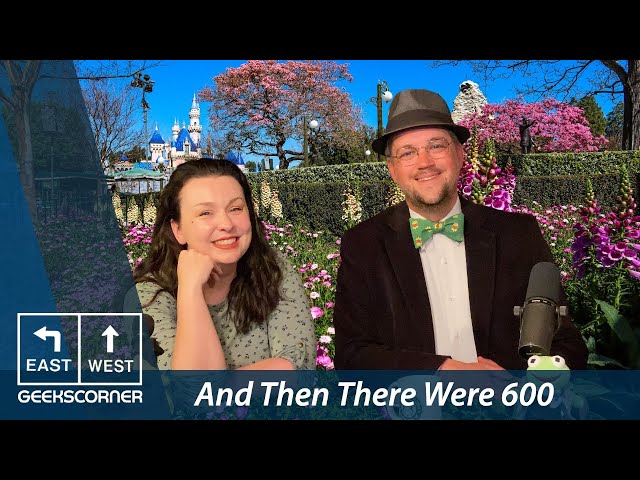 Video thumbnail for And Then There Were 600 - GEEKS CORNER - Episode 600