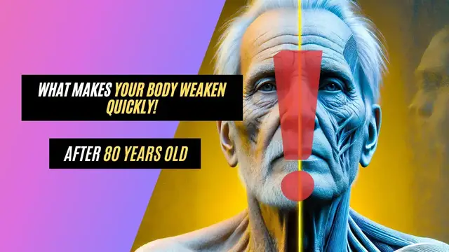'Video thumbnail for After 80, What Makes Your Body Weaker？ 90% of People Don’t Realize This!  ｜ Senior Health TIPS'