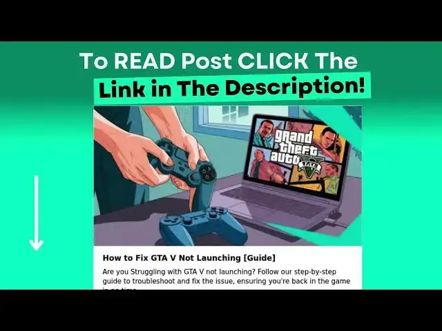 Video thumbnail for How to Fix GTA V Not Launching [Guide]