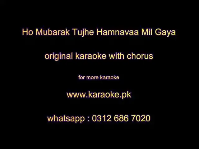 Video thumbnail for Ho Mubarak Tujhe Hamnava Mil Gaya original Karaoke