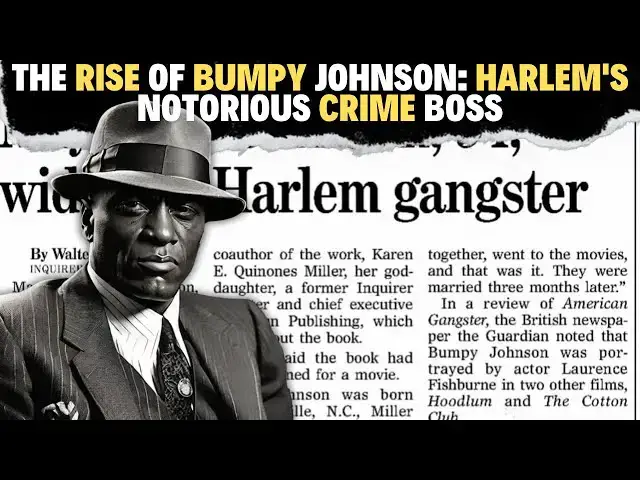 The Rise of Bumpy Johnson: Harlem’s Notorious Crime Boss | Open Video