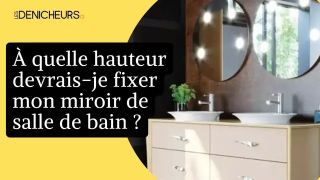 Video thumbnail for 🛁 Miroir de salle de bain : à quelle hauteur doit-il être fixé ? 📏