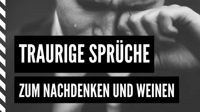 Video thumbnail for Traurige Sprüche zum Nachdenken und Weinen