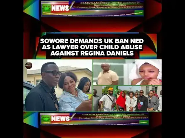 Video thumbnail for Sowore Demands UK Ban Ned As Lawyer Over Child Abuse Against Regina Daniels