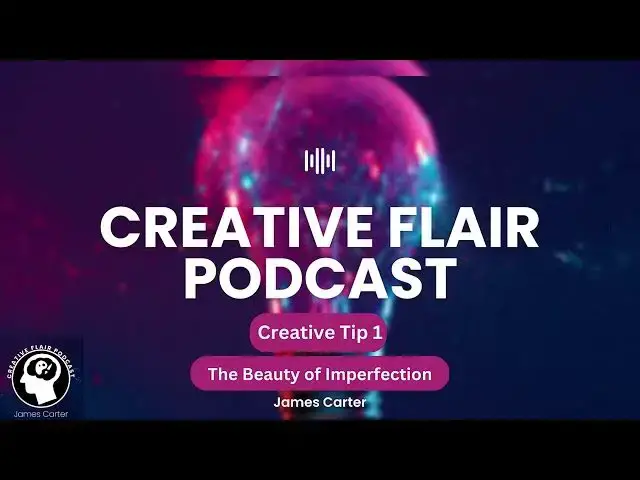 Video thumbnail for Creative Tip 1: The Beauty of Imperfection