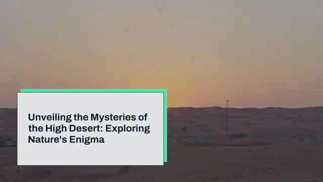 Video thumbnail for Unveiling the Mysteries of the High Desert: Exploring Nature’s Enigma