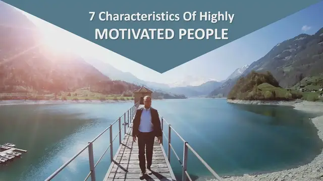 Video thumbnail for 7 Characteristics of Highly Motivated People