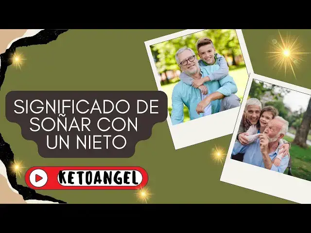 Video thumbnail for Significado de Soñar con un Nieto: Interpretaciones y Simbolismos