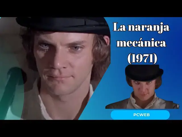Video thumbnail for La naranja mecánica (1971) resumen y análisis