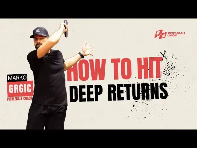 Video thumbnail for How To Hit Deeper Returns in Pickleball