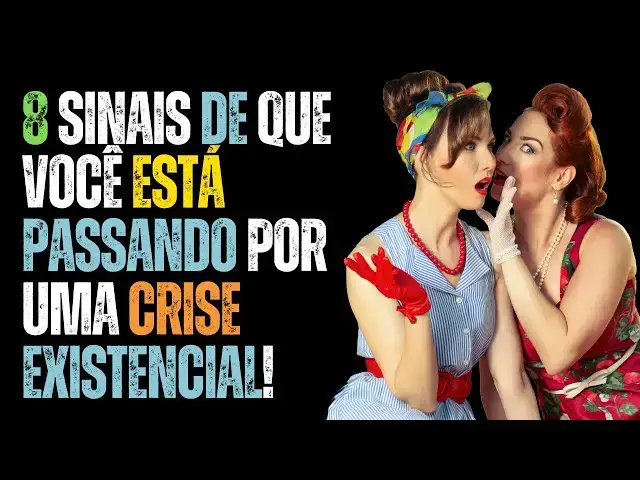 Video thumbnail for 8 Sinais de que Você Está Passando por uma Crise Existencial!